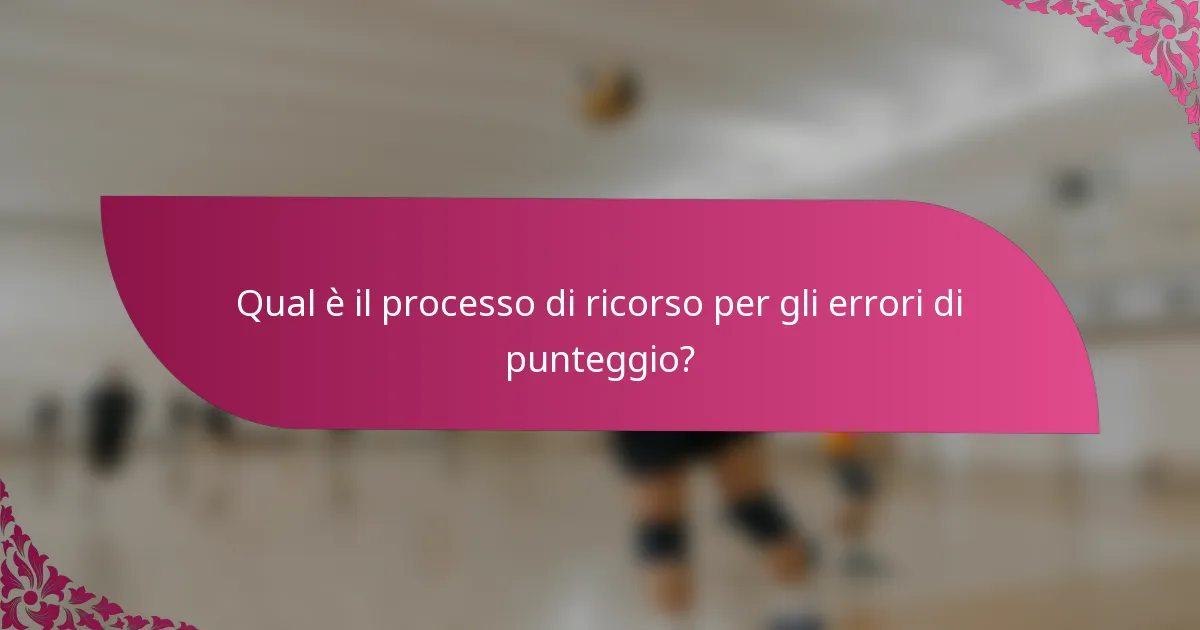 Qual è il processo di ricorso per gli errori di punteggio?